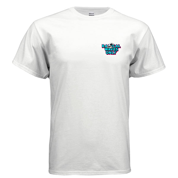Radical Waves Only T-Shirt (Small)